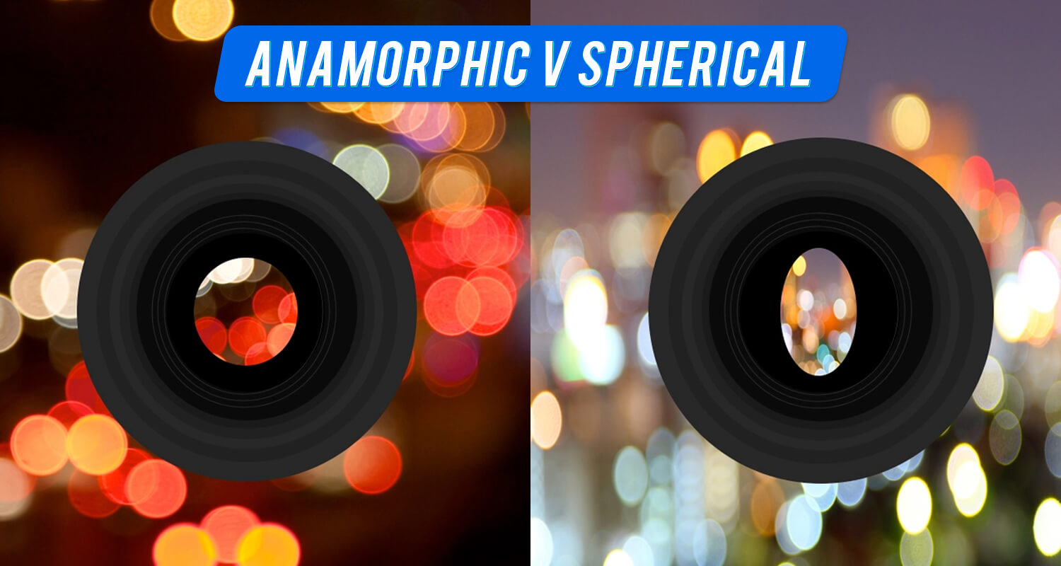 Anamorphic lens vs spherical lens