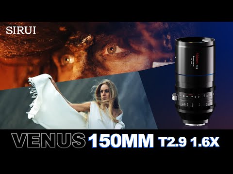 SIRUI Venus 150mm T2.9 1.6x Full-Frame Anamorphic Lens